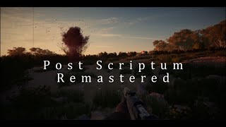 Post Scriptum Remastered [upl. by Swagerty459]