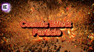 HOW TO MAKE PARTICLE COSMIC EFFECT INTRO CAPCUT TUTORIAL [upl. by Portugal]