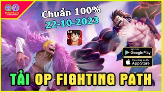 One Piece Fighting Path  Cách Tải Chi Tiết 22102023 amp Cách Vào Game amp Giảm Ping AndroidIOS [upl. by Sergent203]