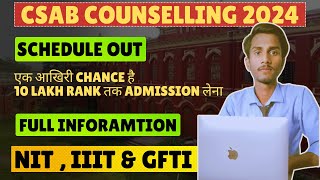 CSAB Counselling 2024 Schedule  Date  CSAB Counselling 2024 Complete Process  Procedure 2024 [upl. by Larner285]