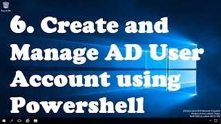 6 Create and Manage AD User Account using Powershell [upl. by Admana453]