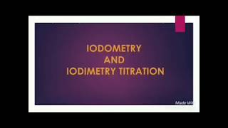 Iodometry and iodimetry  Titrations  end point  indicator  presentation [upl. by Namzaj]