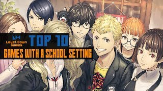 Top 10 Games With a School Setting [upl. by Bust]