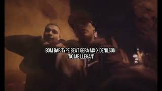 FREE Bom bap Beat type Gera mx x Denilson quotNo me lleganquot [upl. by Notgnihsaw]