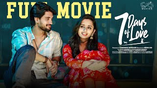 7 Days Of Love Full Movie  Telugu Full movies 2023  Pravallika Damerla  Arjun Kalyan  Infinitum [upl. by Eanore]