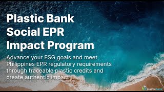 Webinar on EPR Compliance in the Philippines April 30 2024  Plastic Bank [upl. by Odirfliw]