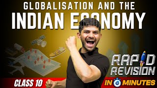 Globalisation and the Indian Economy  10 Minutes Rapid Revision  Class 10 SST [upl. by Natalina]