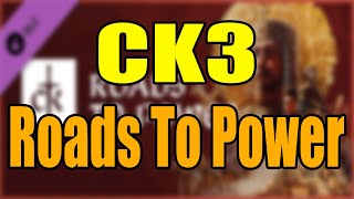 CK3 Roads to Power [upl. by Nemrac]