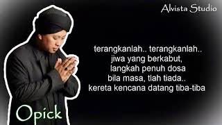 Opick  terangkanlah khusnul Khotimah lyric [upl. by Airdni354]