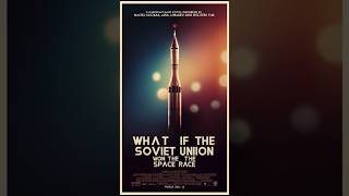 What If The Soviet Union Triumphed In The Space Race [upl. by Okihcas]