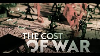 The Cost of War [upl. by Teerprug]