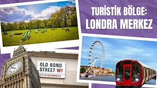 Londra Merkez Gezi Rehberi  Şehrin En Turistik Bölgesi [upl. by Yelik76]