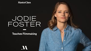 Jodie Foster Teaches Filmmaking  Official Trailer  MasterClass [upl. by Bachman15]