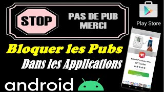 COMMENT BLOQUER LES PUBLICITÉS DANS LES APPLICATIONS ANDROID [upl. by Daven885]