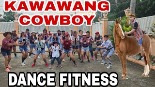 kawawang cowboy  dance fitness  sangandaan group [upl. by Niki]