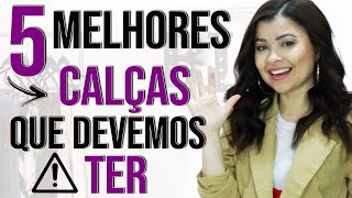 5 MELHORES calças que toda mulher deveria ter I Blog da Le [upl. by Aratihc]