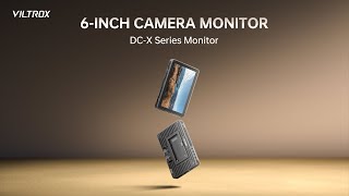 Viltrox New DCX2X3 6Inch Professional Camera Monitors [upl. by Lavona]