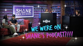 OUR PODCAST ON FULLSCREEN WITH SHANE DAWSON ShaneAndFriends [upl. by Lupita]