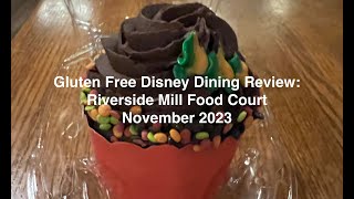 Gluten Free Disney Dining Review Riverside Mill Food Court November 2023 [upl. by Neneek]