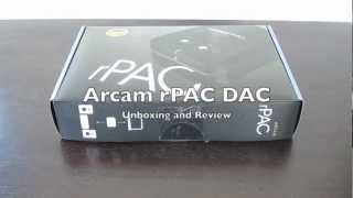 Arcam rPAC DAC and Headphone Amp Review and Unboxing [upl. by Ainimre385]