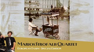 Marios Strofalis Quartet – European Taxim Special Edition  Audio Video [upl. by Johnsson]