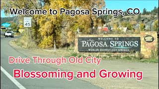 Pagosa Springs Colorado A Drive Through a Beautiful Small Town [upl. by Hutton430]