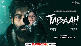 Title Track Tabaah  Parmish Verma  Wamiqa Gabbi  In Theaters 18th Oct [upl. by Syramad]