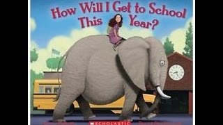 How Will I Get To School This Year Read Along Aloud Story Book For Children Kids [upl. by Eidoc]