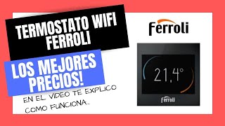 🥇Termostato WIFI Caldera Ferroli BlueHelix Tech y Pro Instalación [upl. by Bocaj]