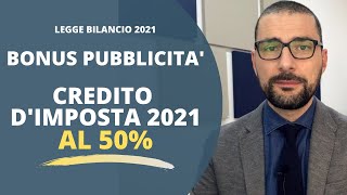 Credito dimposta pubblicità 2021  Il Bonus Pubblicità al 50 [upl. by Yggam275]