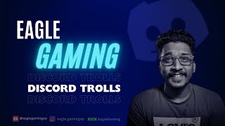 EAGLE GAMING Discord Trolls🤣🦅 ലൈവ് കാണാൻ പറ്റാത്തവർക്കായിeaglegaming reaction new tva trending [upl. by Ynej]