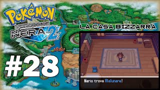 Pokémon Nero 2 ITA 28  La Casa Bizzarra [upl. by Kunz19]