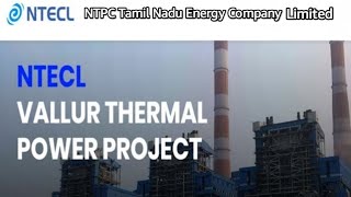 NTPC  NTECL  Vallur Thermal Power Station  Ennore  NTPC  Athipattu  TANGEDCO  Thermal Power [upl. by Garth]