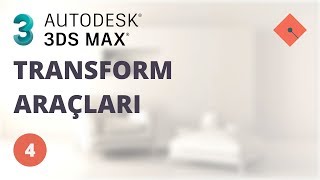 3ds Max Dersleri 4  Transform Araçları [upl. by Deering848]