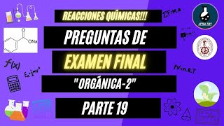 REACCIONES QUÍMICAS REPASO FINAL  ORGA 2FIQTUNI PARTE 19 niveluni [upl. by Adnuhsal]