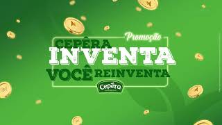 Promoção Cepêra Inventa Você Reinventa [upl. by Cristabel]