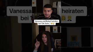 Vanessa und Rohat heiraten bei 10k subs 😂😂 [upl. by Devehcoy]