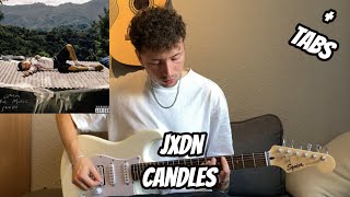 CANDLES  JXDN Guitar Cover  TABS In Description [upl. by Gardie]