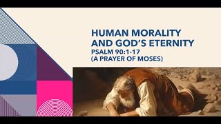 Sunday School Human Morality and Gods Eternity [upl. by Nnav34]