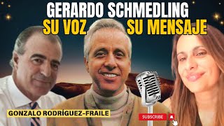 GERARDO SCHMEDLING SU VOZ SU MENSAJE [upl. by Belldame]