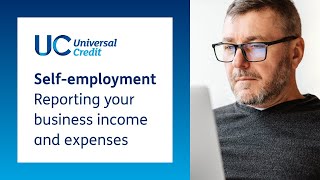 Selfemployment and Universal Credit  Reporting your business income and expenses [upl. by Vig987]