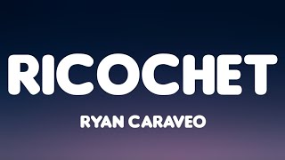 Ryan Caraveo  Ricochet  Lyrics [upl. by Mogerly]