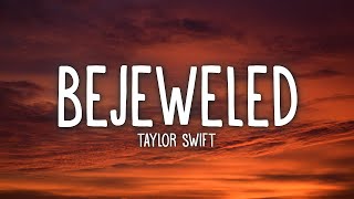 Taylor Swift  Bejeweled Lyrics  1hour Lyrics [upl. by Ahsenav566]