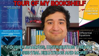 Tour of my Bookshelf Mail Haul 3 Fourier Analysis Distribution Theory and LOTS of Diff Eqs [upl. by Ylluz]