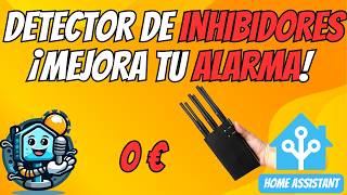 ¡INÉDITO y FÁCIL ¡Descubre cómo CREAR un DETECTOR de INHIBIDORES de FRECUENCIA con Home Assistant [upl. by Oirrad]