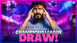 UEFA Champions League Quarter Finals Draw LIVE Reaction [upl. by Arral]