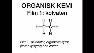 Organisk kemi film 1 kolväten [upl. by Nuoras]