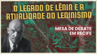 O Legado de Lênin e a atualidade do leninismo [upl. by Maxa]