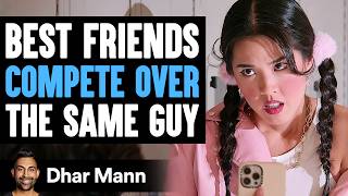 Best Friends COMPETE Over The SAME GUY ft Alan Chikin Chow  Dhar Mann Studios [upl. by Tempa]