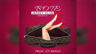 DJ Merks  Te Bote Jersey Club Remix [upl. by Zenitram49]